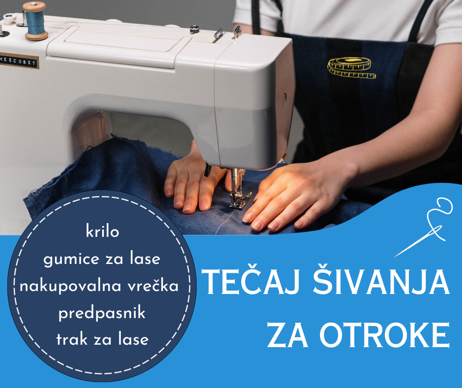 POČITNIŠKI TEČAJ ŠIVANJA ZA OTROKE (1)